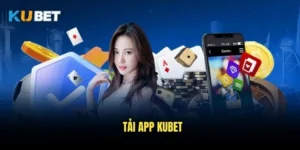 Tải app Kubet