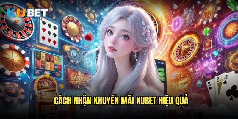 Khuyến mãi Kubet - Ưu đãi hấp dẫn dành cho mọi thành viên 3 Cách nhận khuyến mãi Kubet hiệu quả