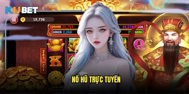 Nổ hũ trực tuyến